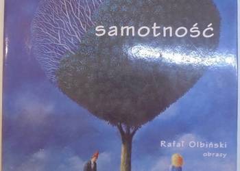 Samotność Wiersze Obrazy - Biedrzycki P. Olbiński R.