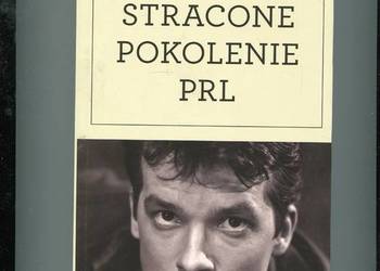 Stracone pokolenie PRL - Koper