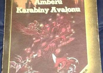 Dziewięciu książąt Amberu. Karabiny Avalonu - Roger Zelazny