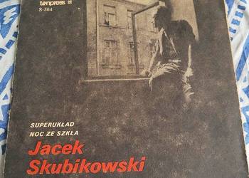 Jacek Skubikowski - Superukład ,Noc ze szkła, singiel winylowy z roku 1985