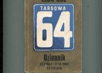 Targowa 64 Dziennik 27 I 1943-11 IX 1944 - Leon Guz
