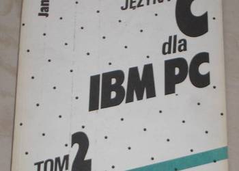 Encyklopedia języka C dla IBM PC. Tom 2 - Jan Bielecki