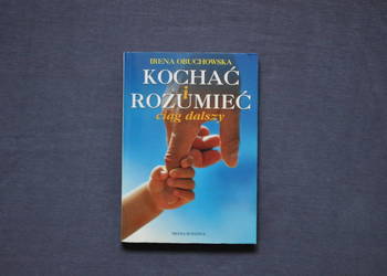 Kochać i rozumieć. Ciąg dalszy, Irena Obuchowska