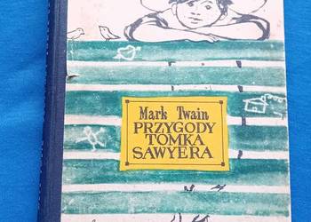 Mark Twain. Przygody Tomka Sawyera. Iskry, 1955 r. Wydanie I.