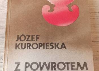Z powrotem w służbie Józef Kuropieska 1984