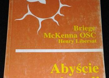 Abyście wierzyli - Briege McKenna OSC, Henry Libersat