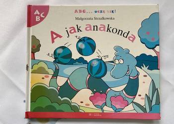 ABC...ucze sie! A jak anakonda M.Strzalkowska