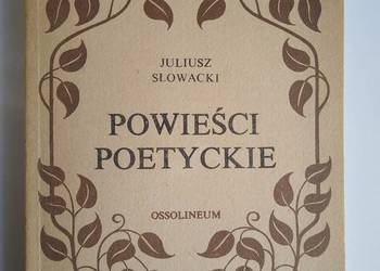 Powieści Poetyckie - Juliusz Słowacki Powieści Poetyckie - Juliusz Słowacki