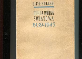 Druga Wojna Światowa 1939 1945 - Fuller