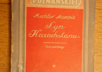 Muchtar Auezow - Syn Kazachstanu - t. I-II - 1951