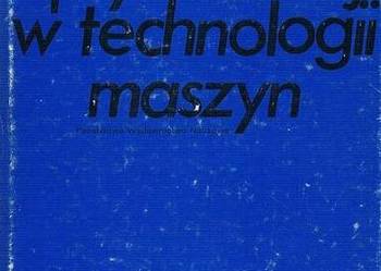 METODY OPTYMALIZACJI W TECHNOLOGII MASZYN  - spis/FA