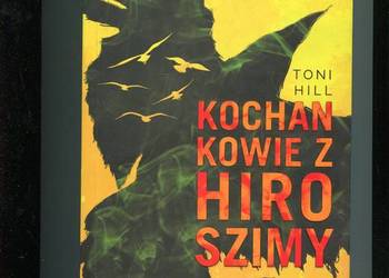 Kochankowie z Hiroszimy - Toni Hill