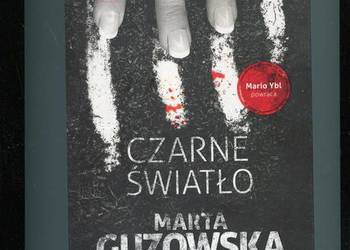 Czarne światło - Marta Guzowska