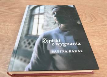 Książka autorstwa Sabiny Baral "Zapiski z wygnania".