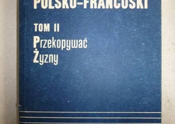 PODRĘCZNY SŁOWNIK POLSKO-FRANCUSKI TOM II
