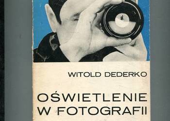 Oświetlenie w fotografii - Witold Dederko