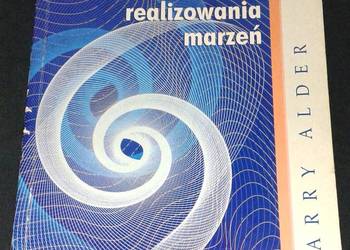 NLP. Umiejętność realizowania marzeń - Harry Alder NLP. Umiejętność realizowania marzeń - Harry Alder