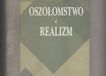 Oszołomstwo i realizm -Andrzej  Wasilewski