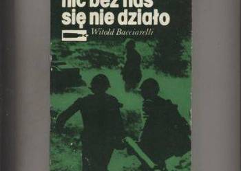 Nic bez nas się nie działo - Bacciarelli