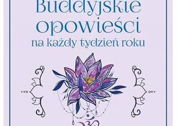 Buddyjskie opowieści na każdy tydzień roku Michael Steinwand