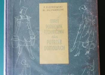 Mały poradnik techniczny dla potrzeb domowych- P.Piotrowski