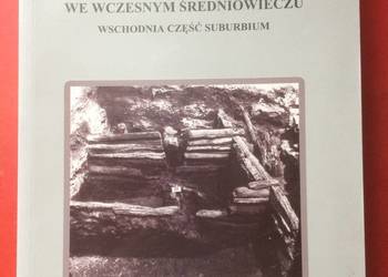 ( 3260 ) Szczecin We Wczesnym Średniowieczu Część Suburbium