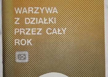 WARZYWA Z DZIAŁKI PRZEZ CAŁY ROK