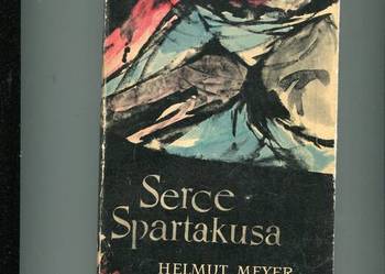 Serce Spartakusa - Helmut Meyer