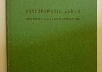 POSTĘPOWANIE KARNE PODRĘCZNIK DLA FUNKCJONARIUSZY MO