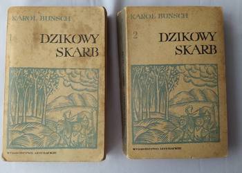 DZIKOWY SKARB – Karol Bunsch – TOM 1 i 2 DZIKOWY SKARB – Karol Bunsch – TOM 1 i 2