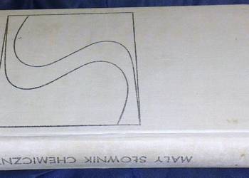 Mały słownik chemiczny - Red. Jerzy Chodkowski