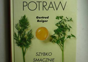 365 POTRAW SZYBKO SMACZNIE ZDROWO - REIGER