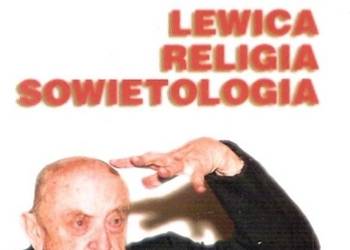LEWICA RELIGIA SOWIETOLOGIA - BOCHEŃSKI JÓZEF MARIA LEWICA RELIGIA SOWIETOLOGIA - BOCHEŃSKI JÓZEF MARIA