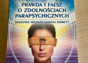 Książka - Prawda i fałsz o zdolnościach parapsychologicznych