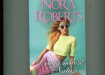 Druga miłość Nataszy - Nora Roberts