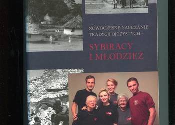 Nowoczesne nauczanie tradycji ojczystych Sybiracy i młodzież