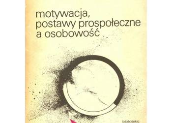 Motywacja postawy prospołeczne a osobowość - Reykowski J.