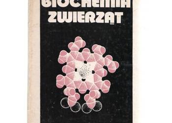Biochemia Zwierząt - Karpiak E. Stanisław Biochemia Zwierząt - Karpiak E. Stanisław