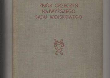 Zbiór orzeczeń Najwyższego Sądu Wojskowego Zbiór orzeczeń Najwyższego Sądu Wojskowego
