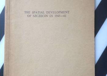 ( 3678 ) Rozwój Przestrzenny Szczecina W Latach 1945 - 61 ( 3678 ) Rozwój Przestrzenny Szczecina W Latach 1945 - 61