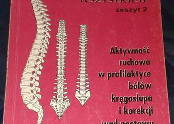 Aktywność ruchowa w profilaktyce bólów kręgosłupa i korekcji wad postawy.