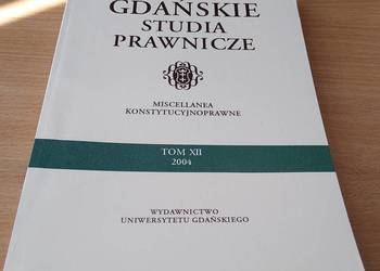 GDAŃSKIE STUDIA PRAWNICZE 12 2004 Miscellanea konstytucyjnop
