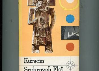 Kursem Srebrnych Flot - Wolniewicz