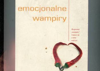 Emocjonalne wampiry - Albert Bernstein
