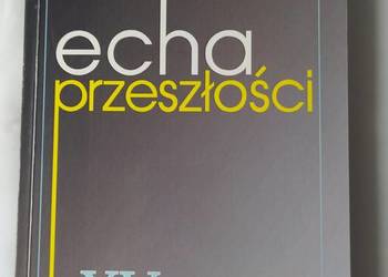 Echa Przeszłości – tom XV – 2014