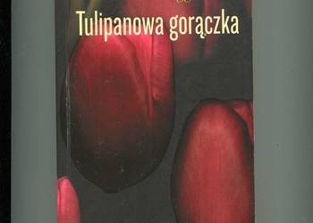 Tulipanowa gorączka - Deborah Moggach