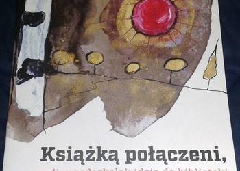 Książką połączeni, czyli przedszkolak idzie do biblioteki