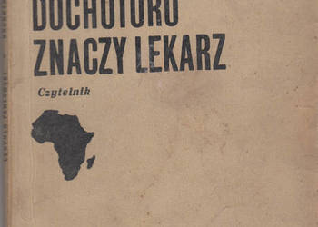 (01732) DOCHOTORO ZNACZY LEKARZ – LEOPOLD PAWŁOWSKI