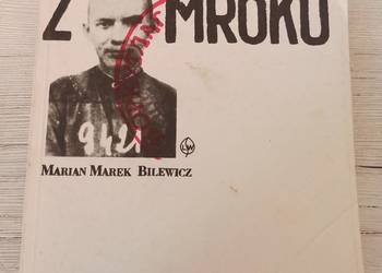 Wyszedłem z Mroku Marian Marek Bilewicz 1989