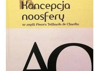 Koncepcja Noosfery w myśli Pierre'a Teilharda de Chardin